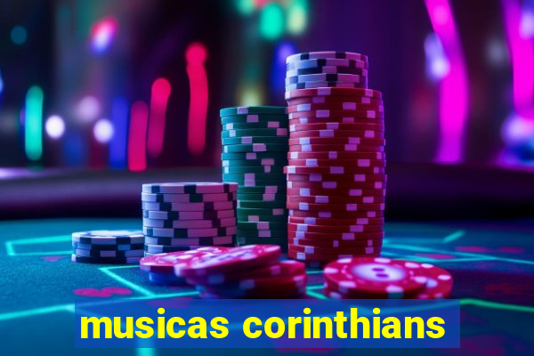 musicas corinthians